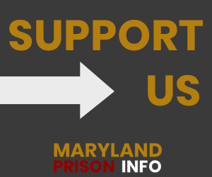 Support Maryland Prison Info